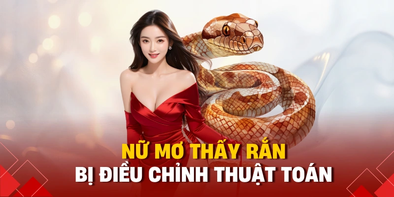 Nữ mơ thấy rắn trong phòng ngủ